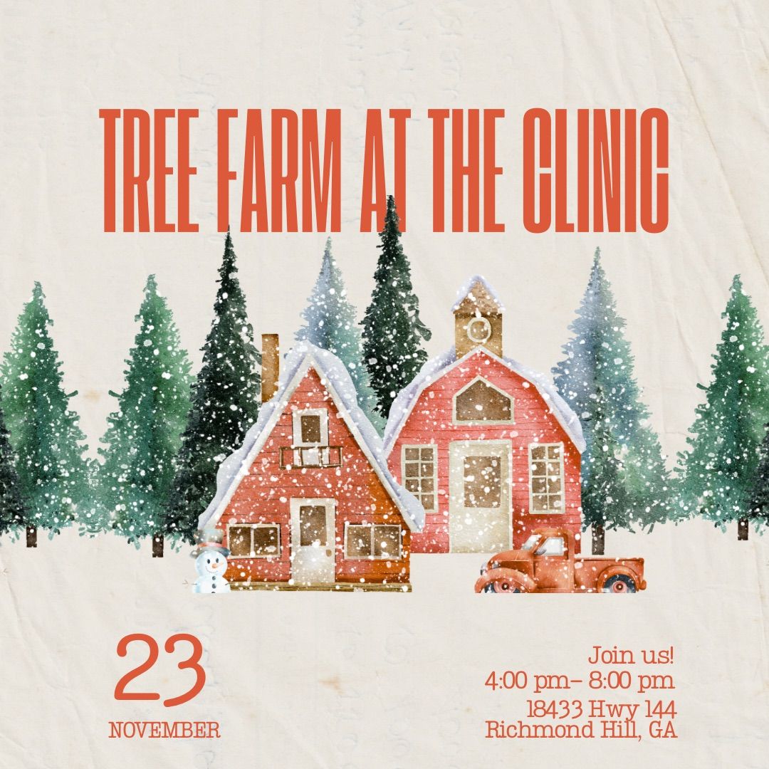 Tree Farm at The Clinic