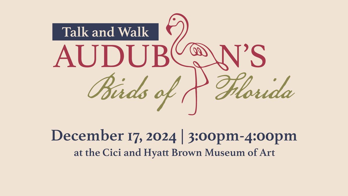 Talk and Walk: Audubon\u2019s Birds of Florida