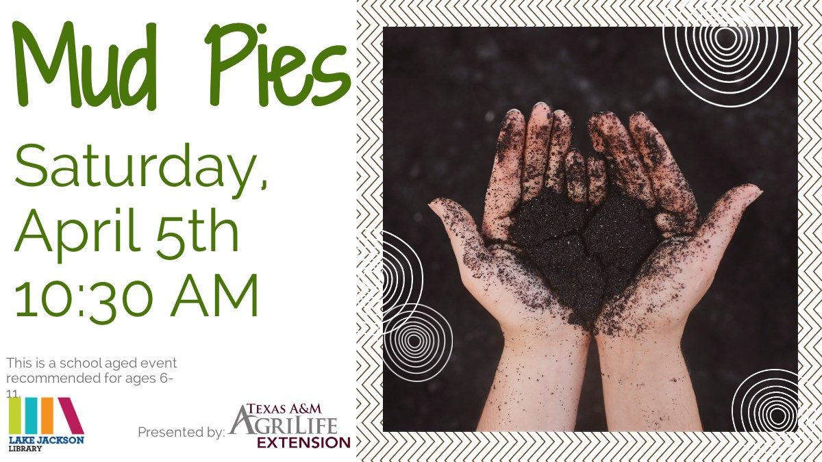 Saturday STEM: Mud Pies