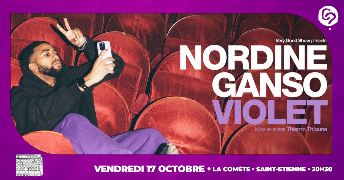 NORDINE GANSO \u2022 17 octobre 2025 \u2022 La Com\u00e8te Saint-Etienne