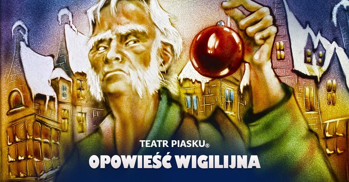 \u0141\u00f3d\u017a: Teatr Piasku Tetiany Galitsyny - Opowie\u015b\u0107 Wigilijna