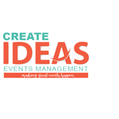 CREATE IDEAS EVENT MANAGEMENT COMPANY