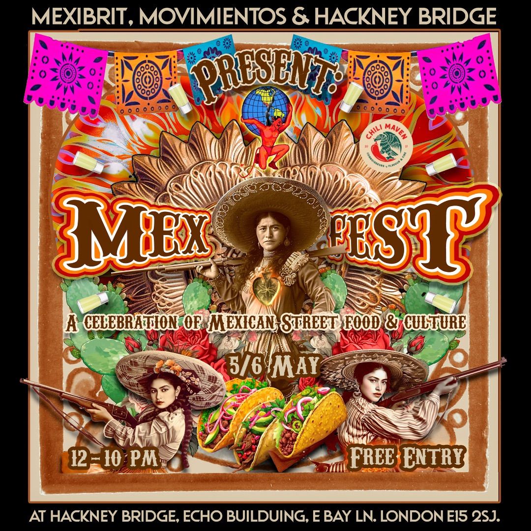 MexFest - A celebration of Mexican Street food & culture