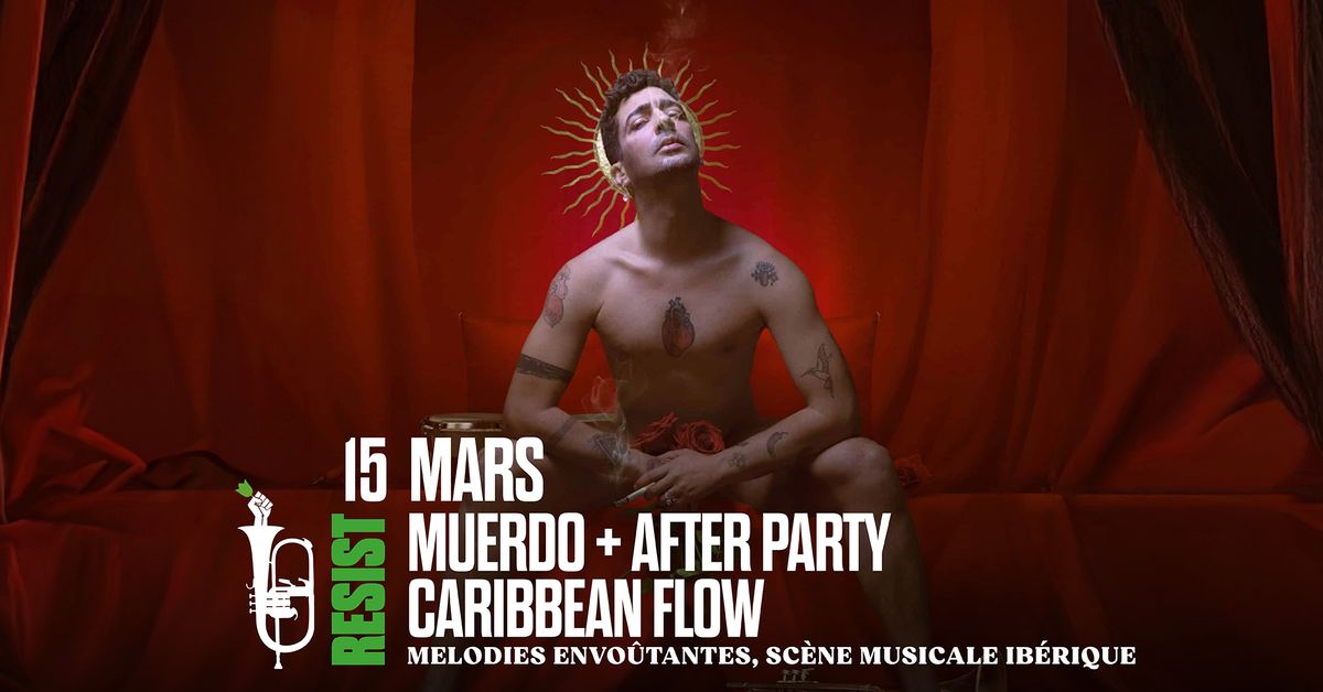 MUERDO + AFTER PARTY CARIBBEAN FLOW