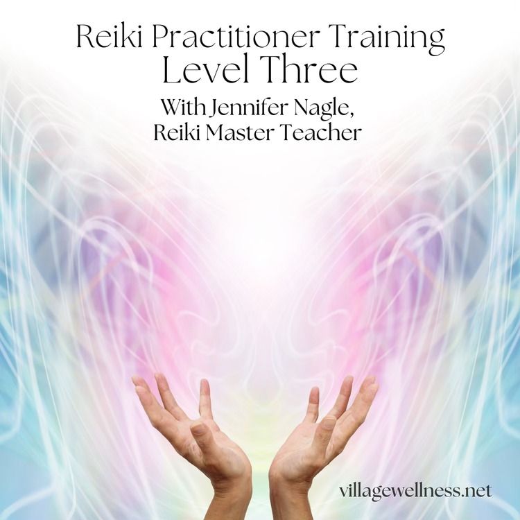 Level Three Reiki Master Training \u2013 Advanced Reiki Training 