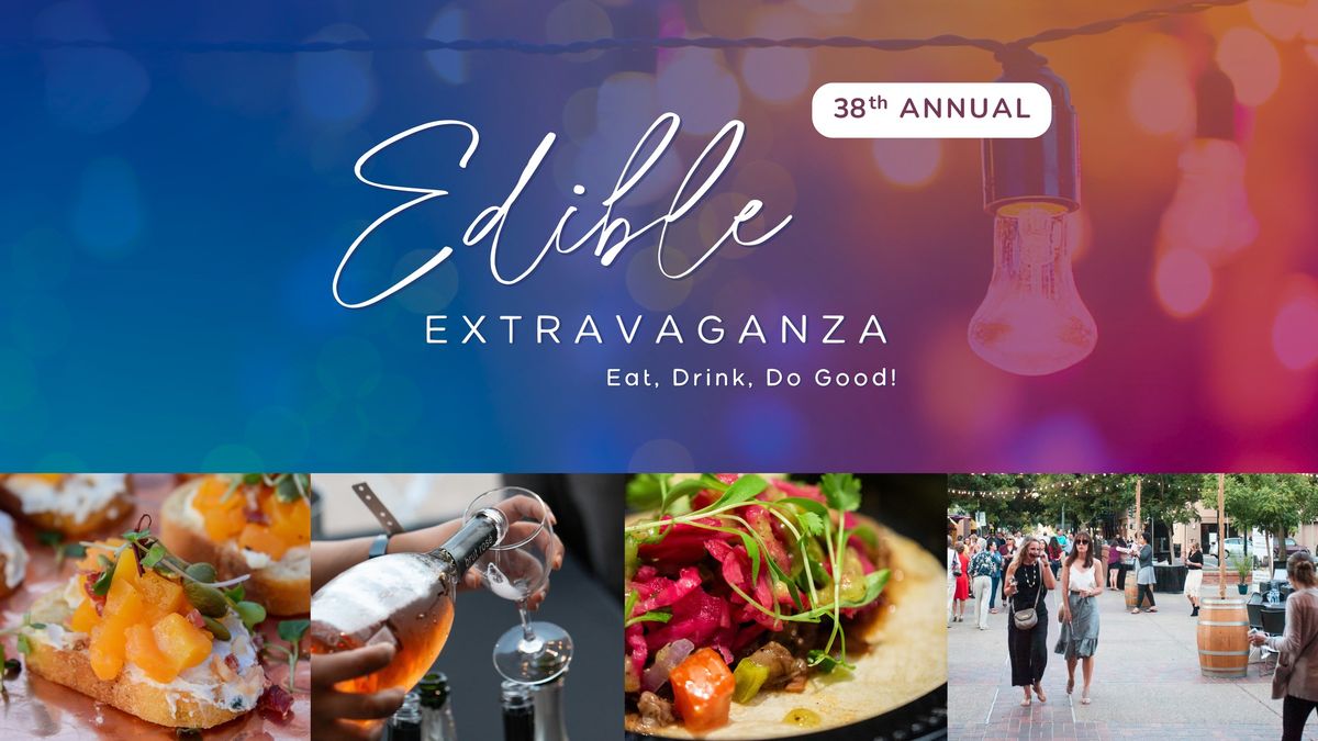 38th Annual Edible Extravaganza