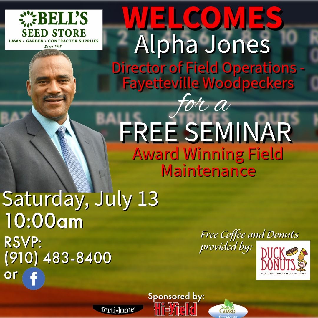 Free Seminar with Alpha Jones - Director of Field Operations for the Fayetteville Woodpeckers
