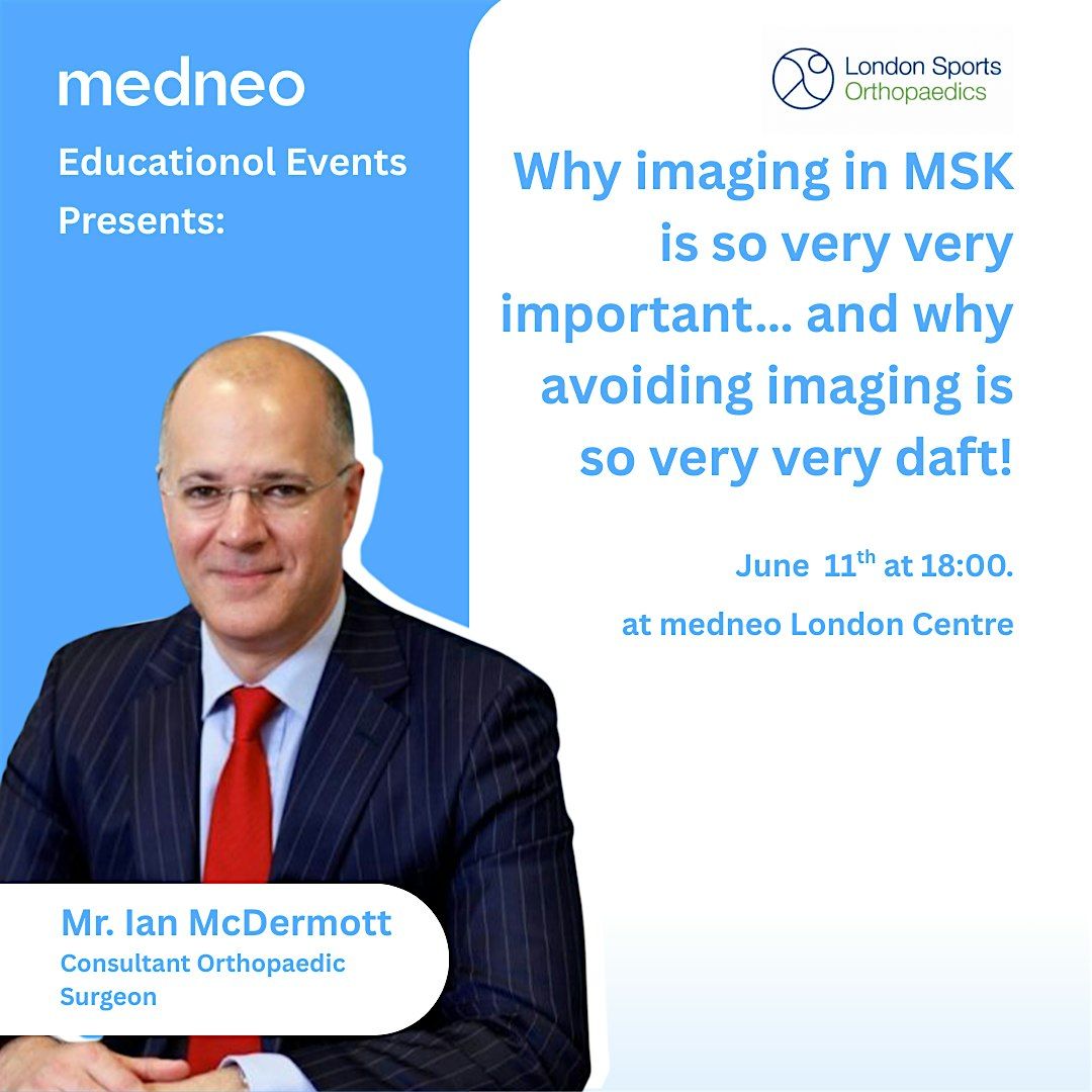 Why imaging in MSK is so very important and avoiding imaging is very daft!