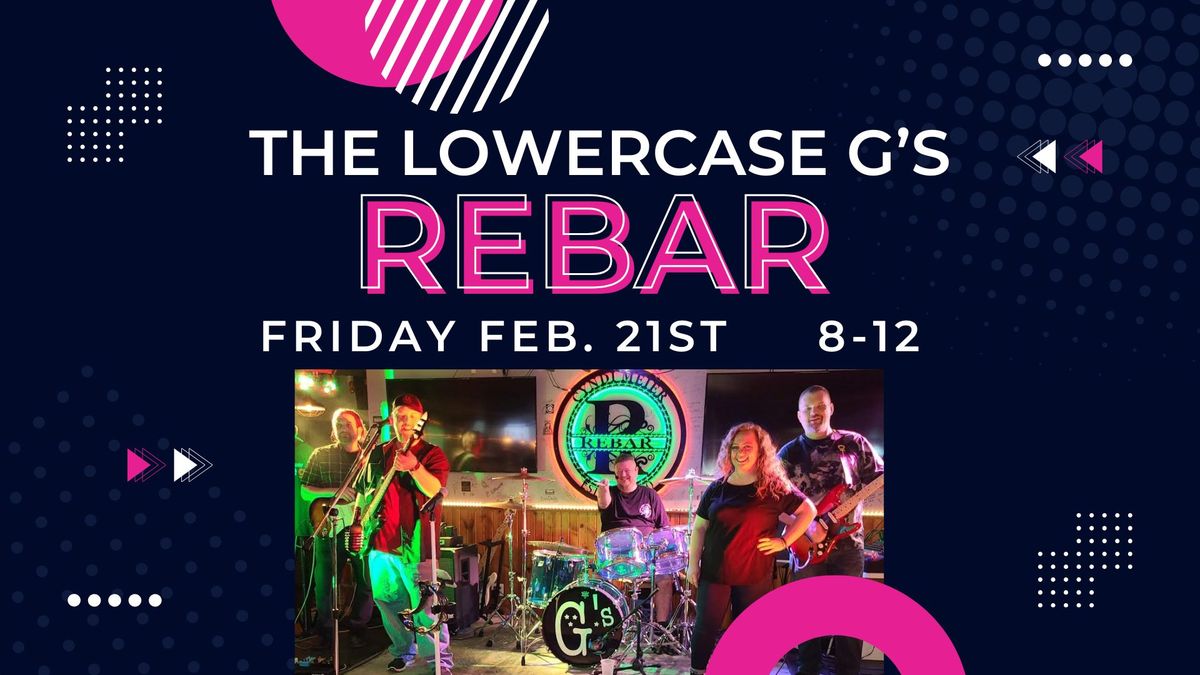 The lowercase G's Live at ReBar