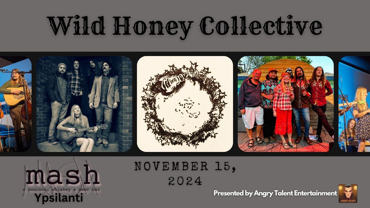 Wild Honey Collective at Mash (Ypsilanti)