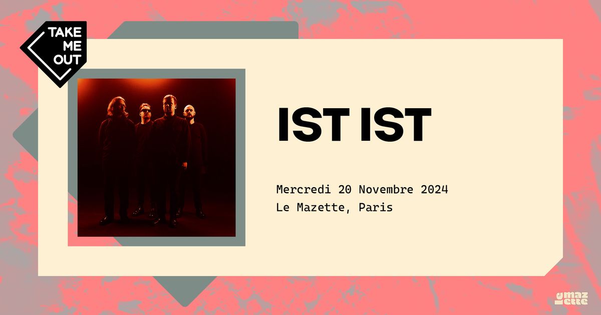 Concert - IST IST @Le Mazette \u00b7 Paris