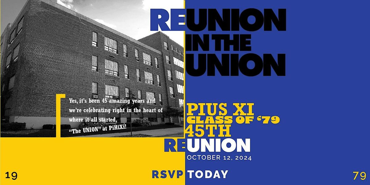 Pius XI: Class of 1979 - REUNION IN THE UNION