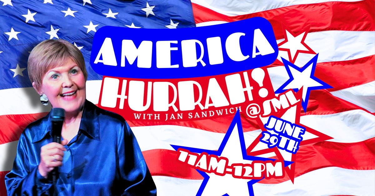 America Hurrah! with Jan Sandwich @ Sunrise Mountain Library 