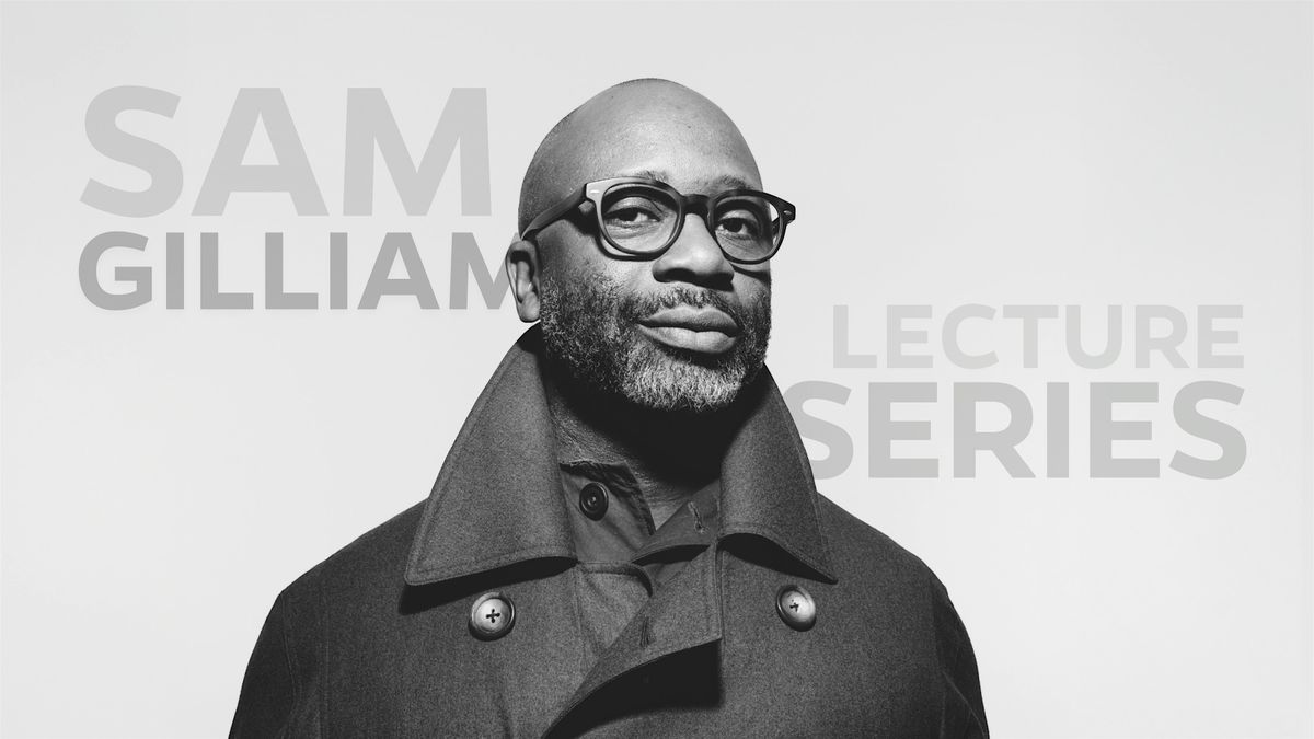Sam Gilliam Lecture Series: Theaster Gates
