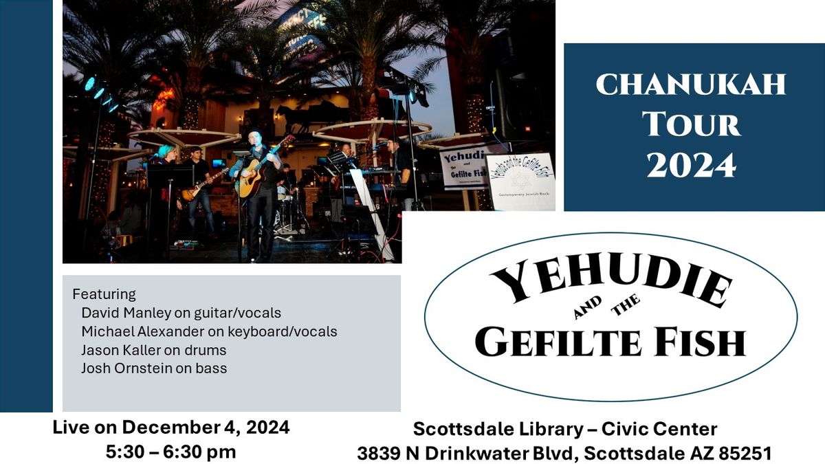 Yehudie and the Gefilte Fish - Chanukah concert at Scottsdale Public Library