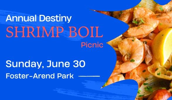Annual Destiny Shrimp Boil Picnic