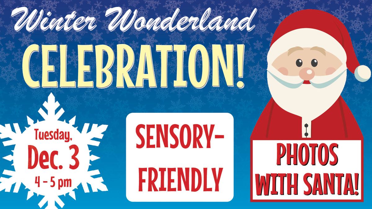 Sensory-Friendly Winter Wonderland sessions: Meet Santa!