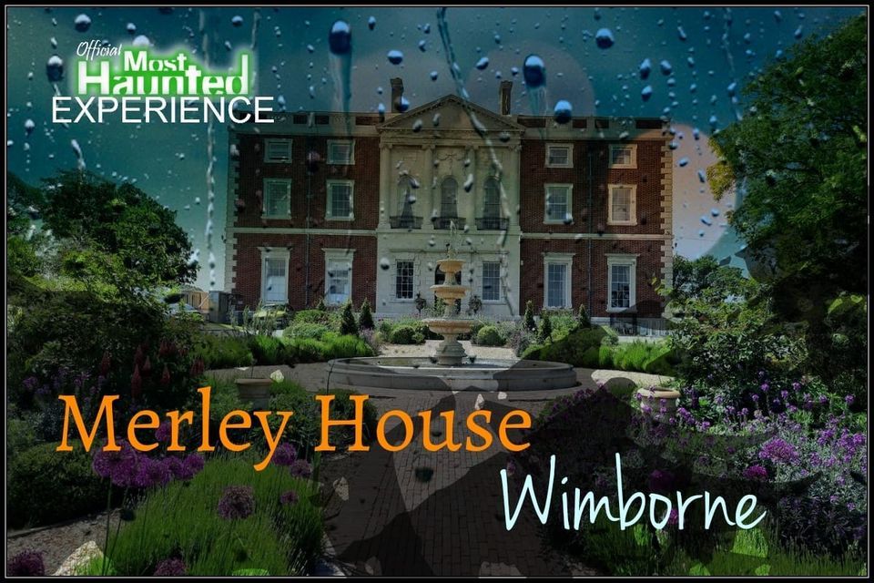 Merley House Wimborne Ghost Hunt