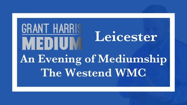 Westend Club, Leicester - Evening of Mediumship 