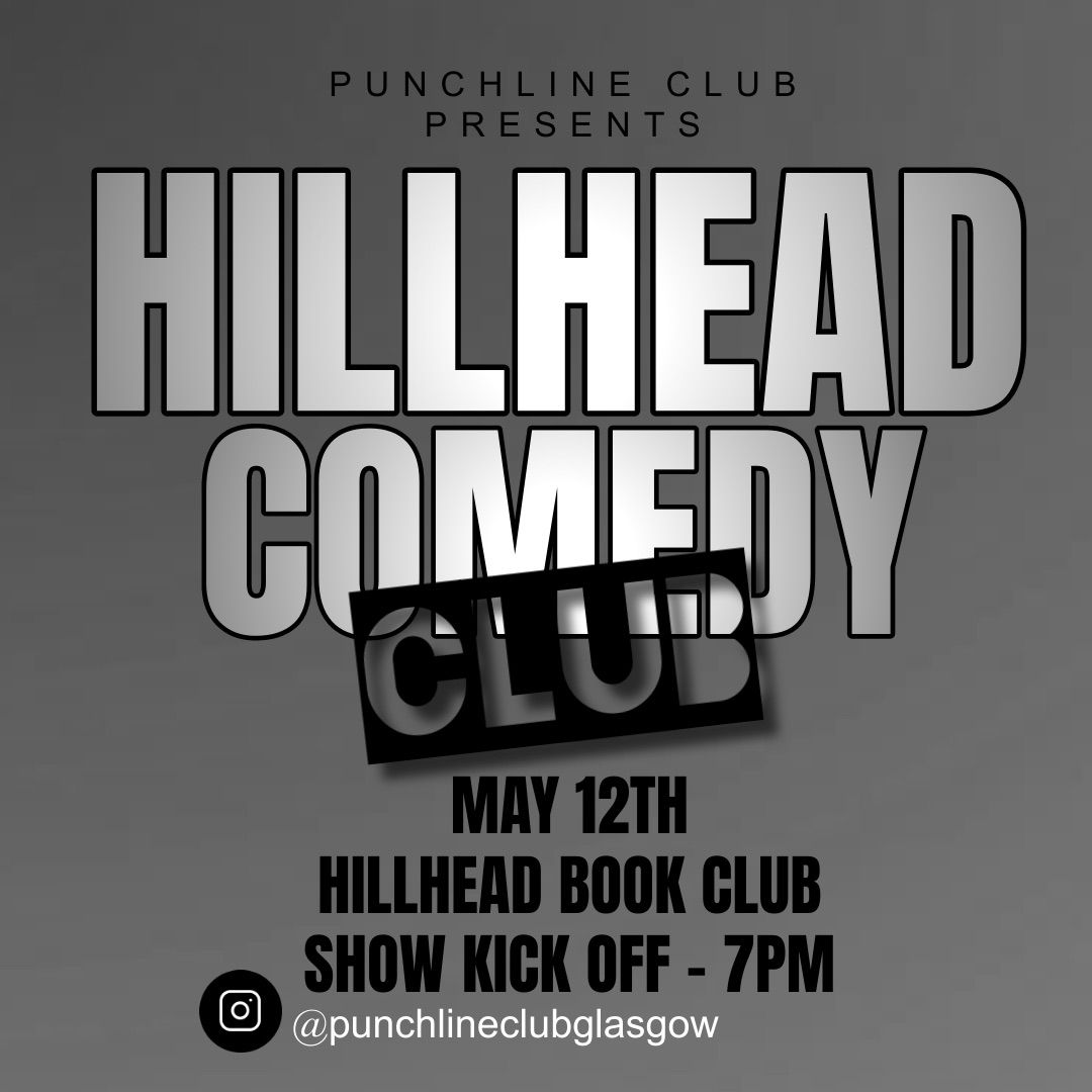 HILLHEAD COMEDY CLUB