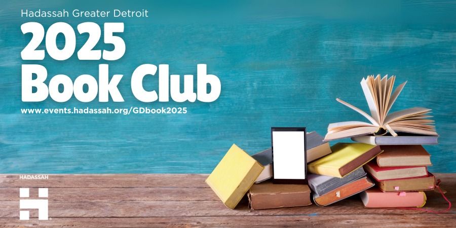 Hadassah Greater Detroit 2025 Book Club