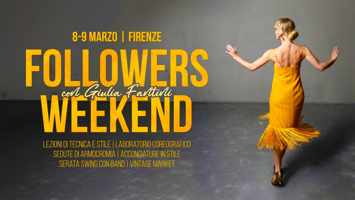 Followers Weekend con Giulia Fantini - Workshop, party con live band & vintage market