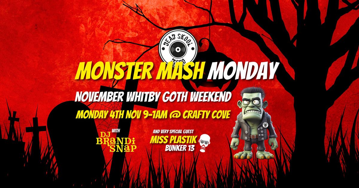 Monster Mash Monday - Whitby Goth Weekend