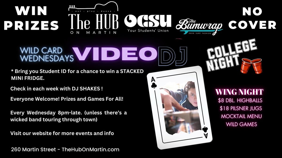 College Night: Wild Card Wednesdays Video DJ Dance Party Hosted by DJ Shakes