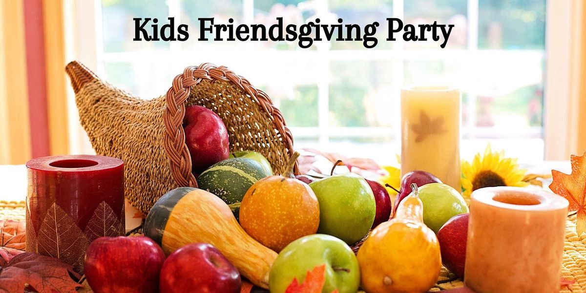 Copy of Kids Friendsgiving