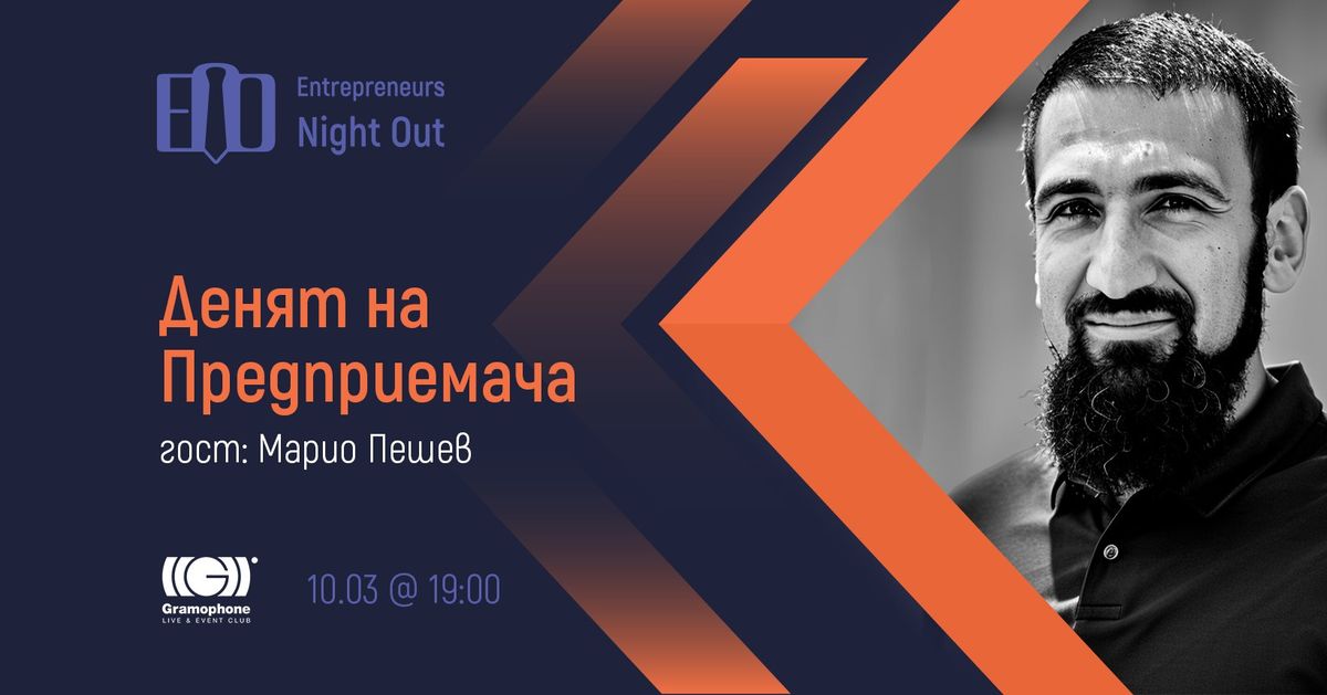 Entrepreneur's Day - with Mario Peshev, Serial Entrepreneur & Investor 