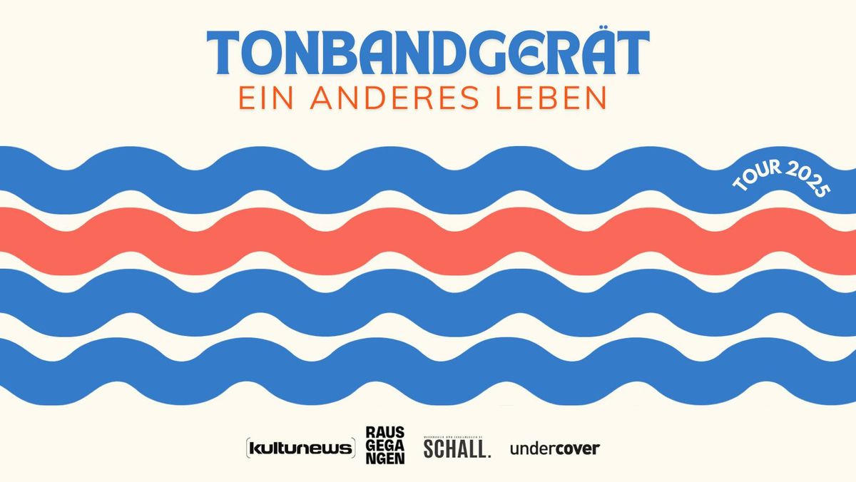 Tonbandger\u00e4t "Ein anderes Leben Tour 2025" | Kiel