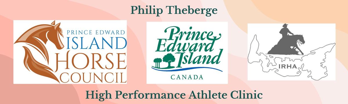 Philip Theberge High Performance Reining Clinic