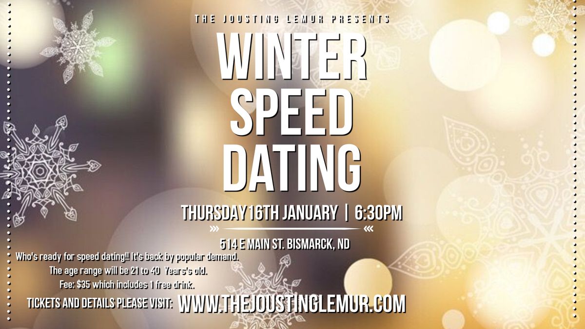 Winter Speed Dating (Age range 21-40 Year's old)