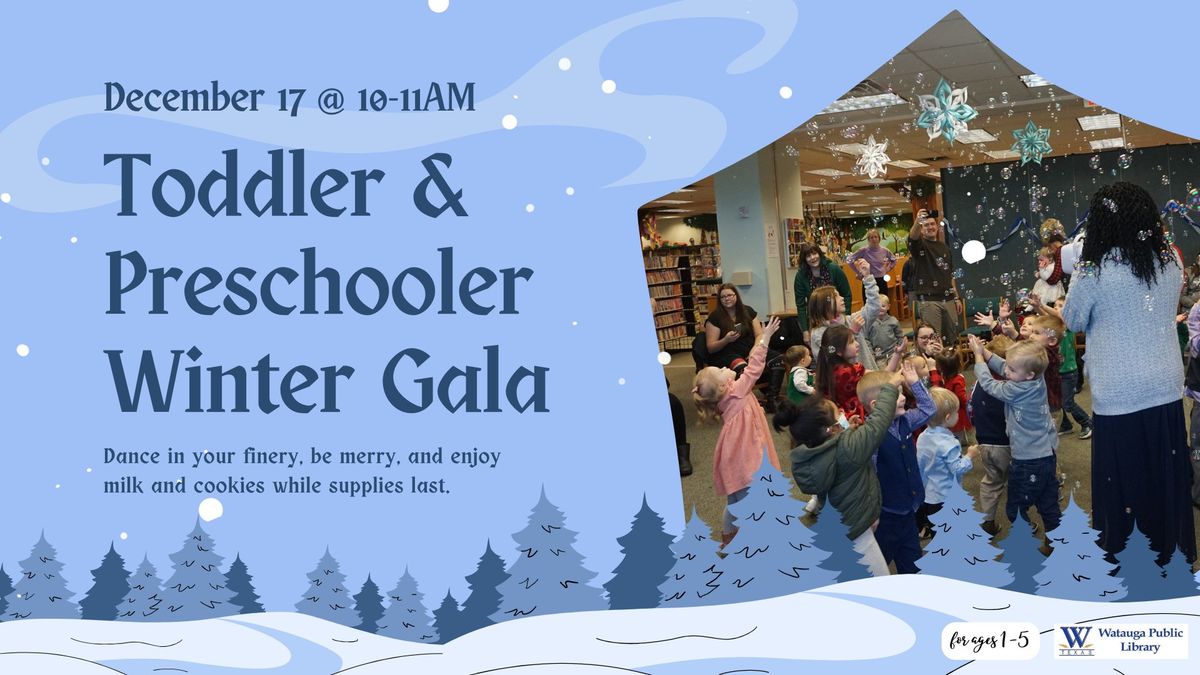 Toddler & Preschooler Winter Gala