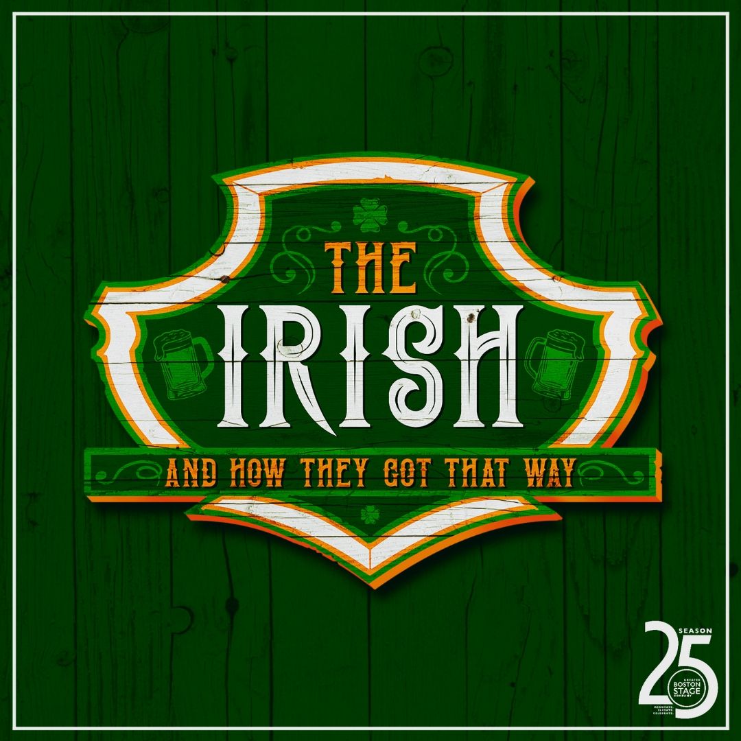 THE IRISH AND HOW THEY GOT THAT WAY