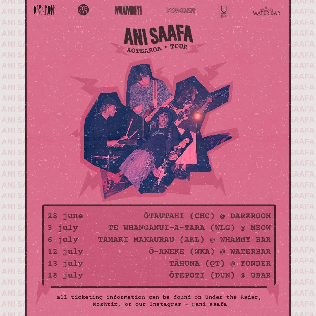 ANI SAAFA Aotearoa Tour \/\/ CHRISTCHURCH \/\/ @Darkroom 