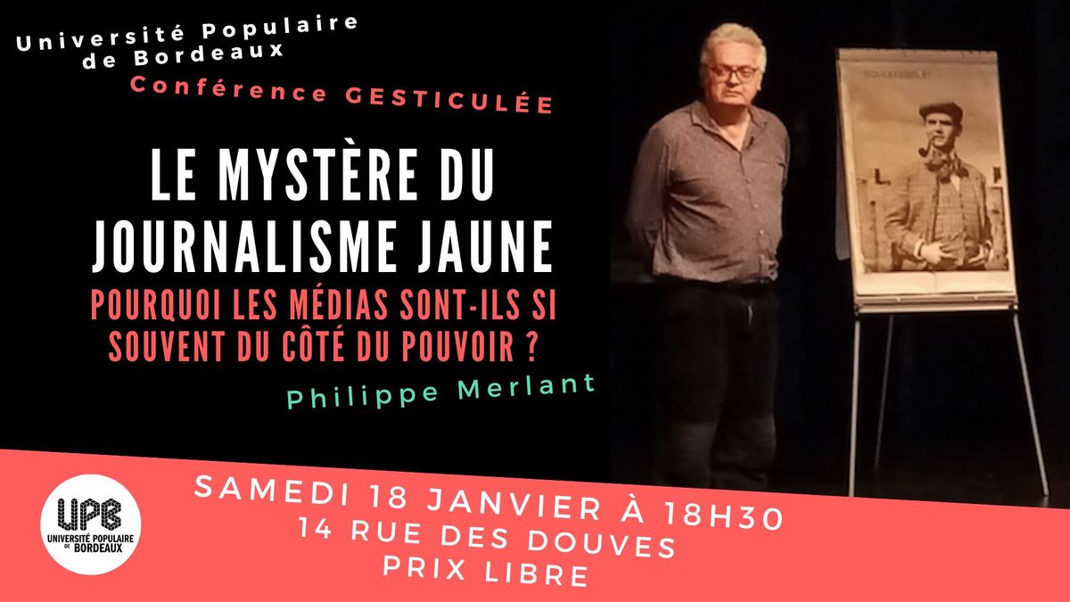 Conf\u00e9rence gesticul\u00e9e : Le myst\u00e8re du journalisme jaune