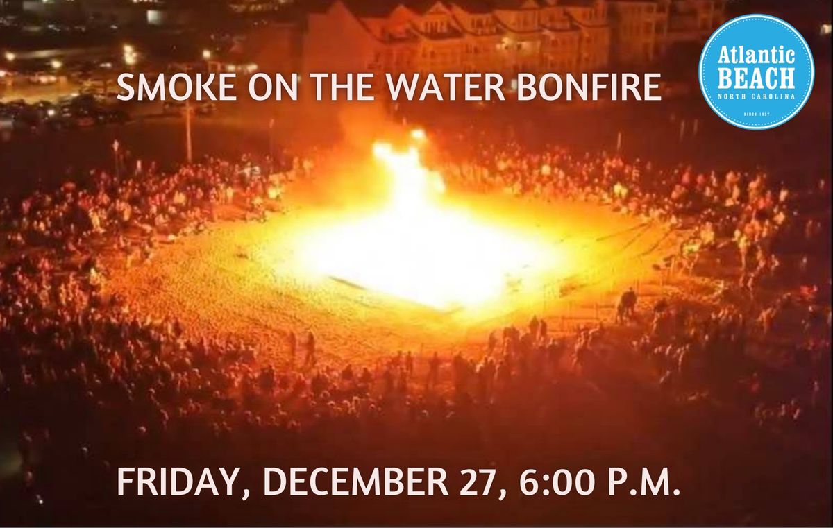 Smoke on the Water Bonfire