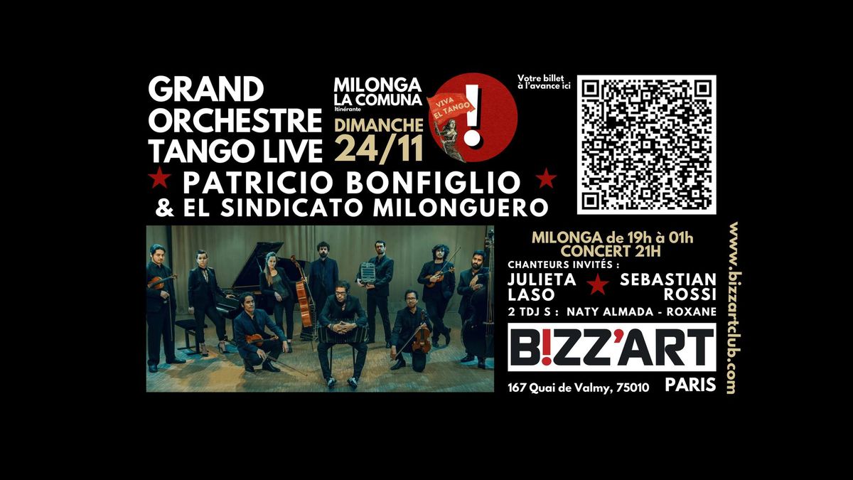 Milonga LA COMUNA presente Patricio Bonfiglio & el sindicato milonguero, au Bizz'art 