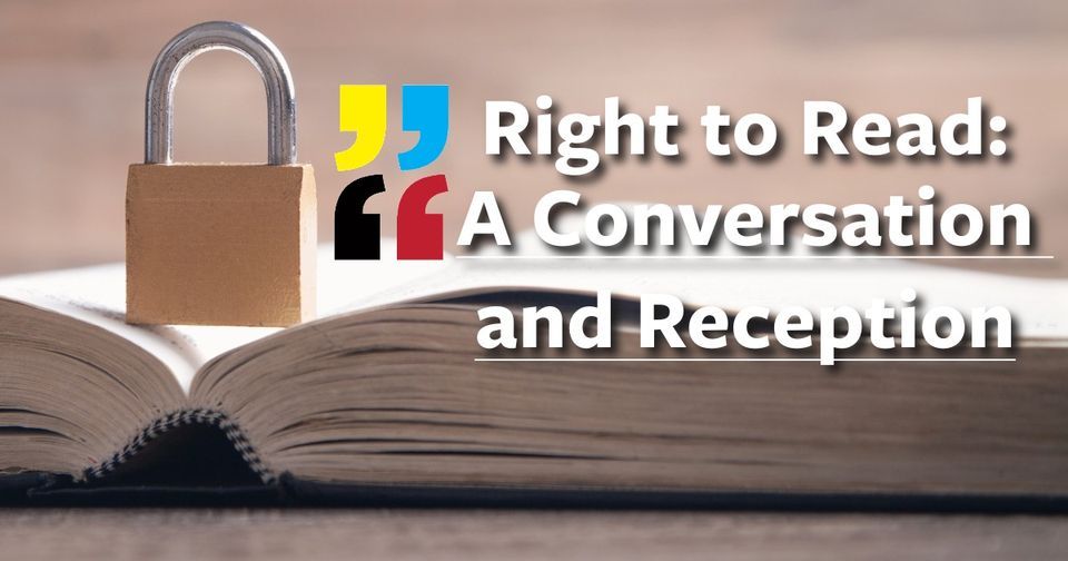 Right to Read: A Conversation and Reception