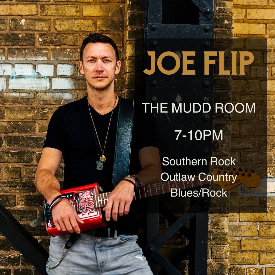 Joe Flip at The Mudd Room