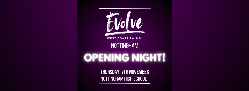 Evolve WCS Nottingham - OPENING NIGHT!