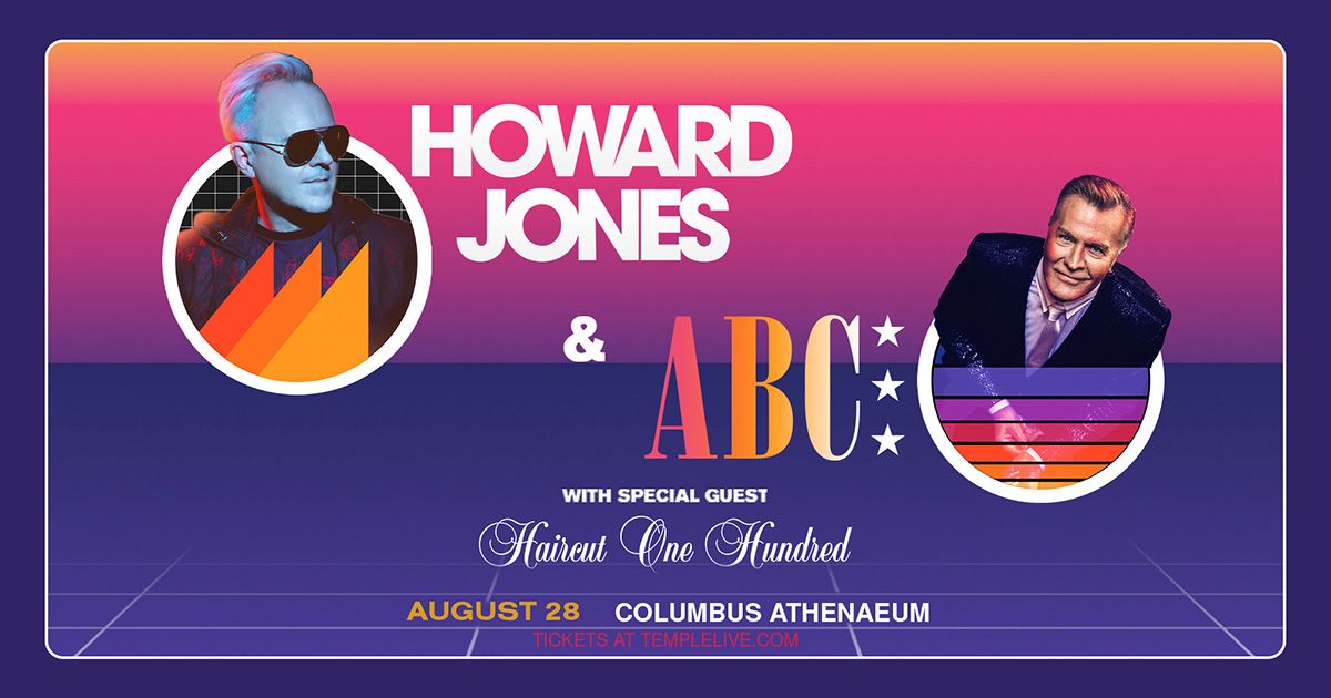 Howard Jones & ABC with Haircut One Hundred