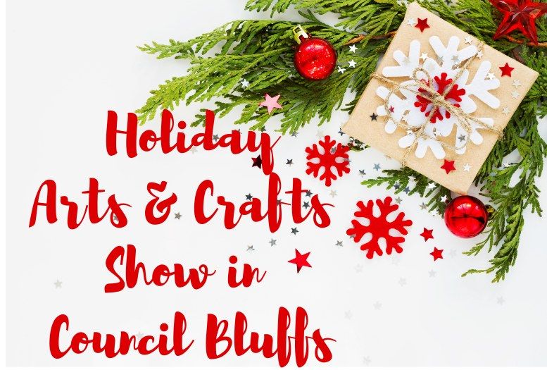 Holiday Arts & Crafts Show in Council Bluffs at The Mid-America Center!