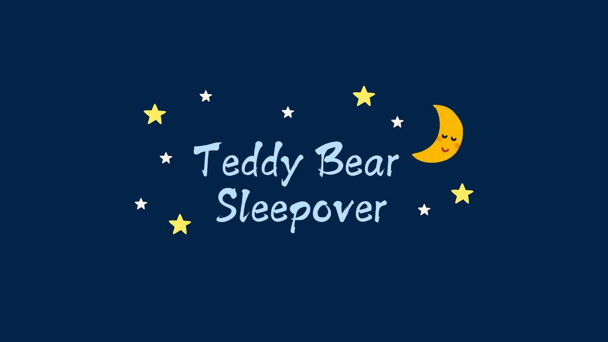 Teddy Bear Sleepover