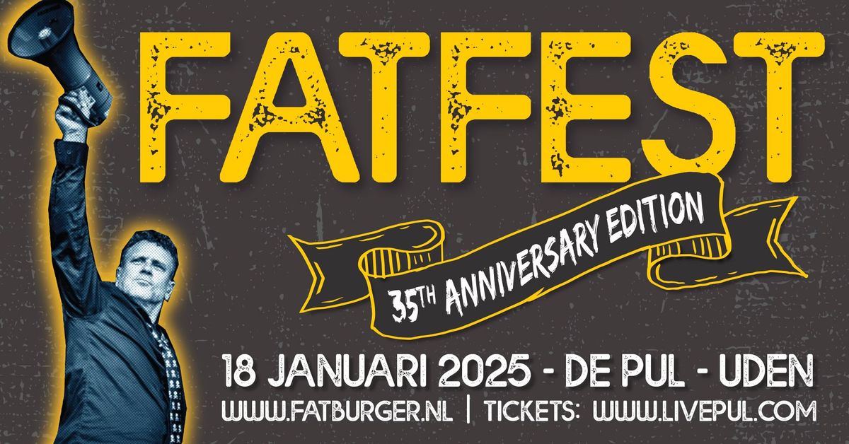 Fatfest - 35th Anniversary Edition | De Pul Uden