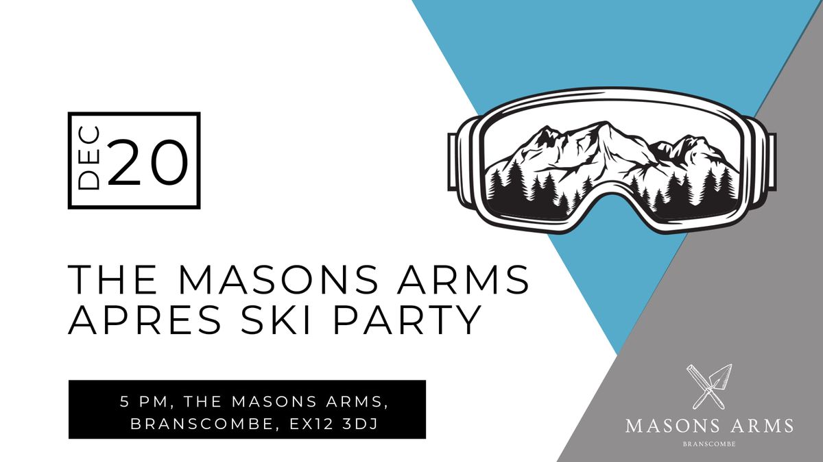 The Masons Arms Apres Ski Party