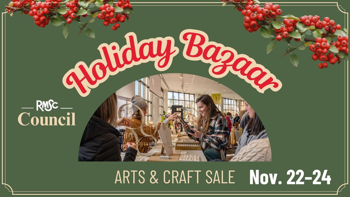 \ud83c\udf81 Holiday Bazaar Arts & Crafts Sale 