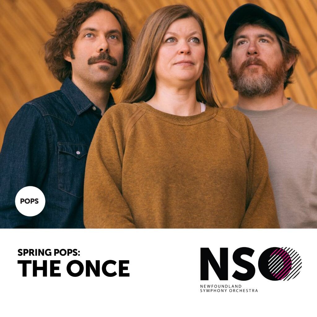 Newfoundland Symphony Orchestra: Spring Pops - The Once