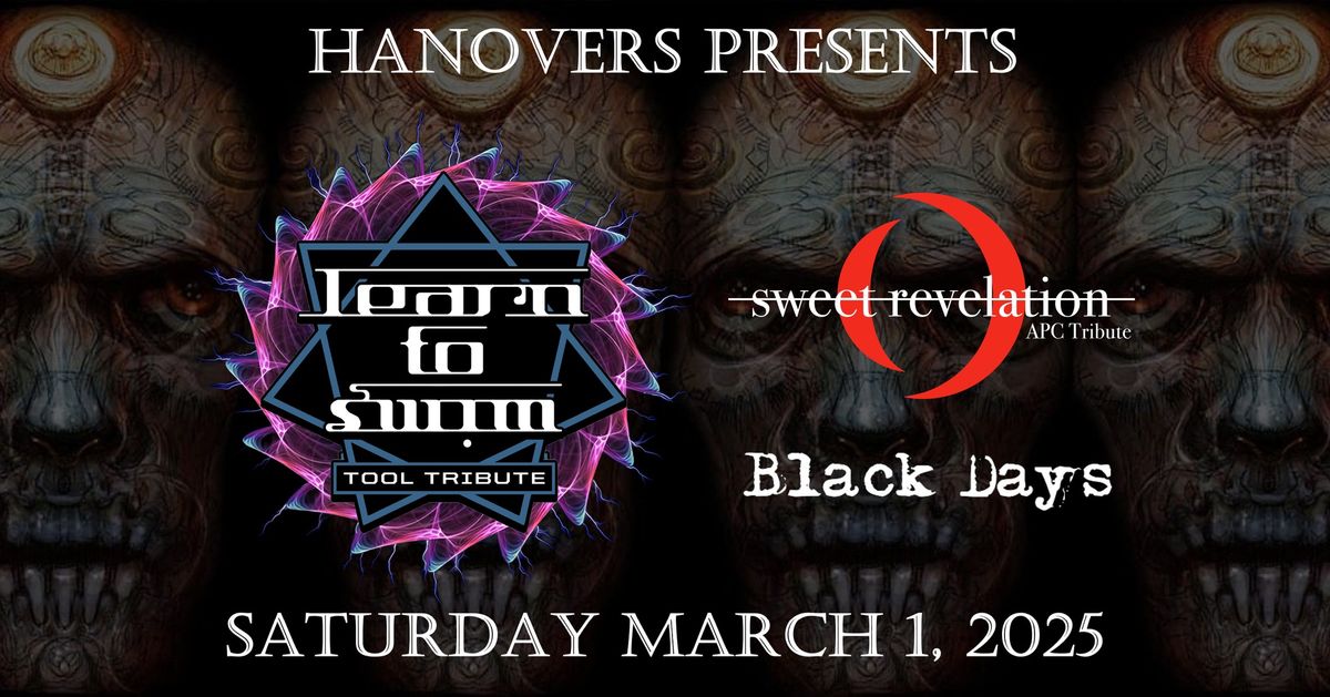 Learn to Swim Tool tribute with Sweet Revelation(APC) and Black Days at Hanovers 